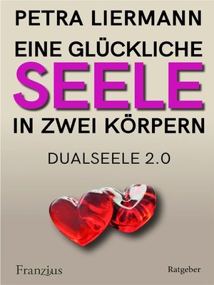 cover image of Eine glückliche Seele in zwei Körpern